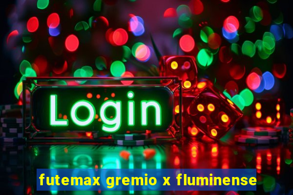 futemax gremio x fluminense